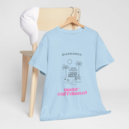 Overworked Office Humour Unisex Cotton Tee