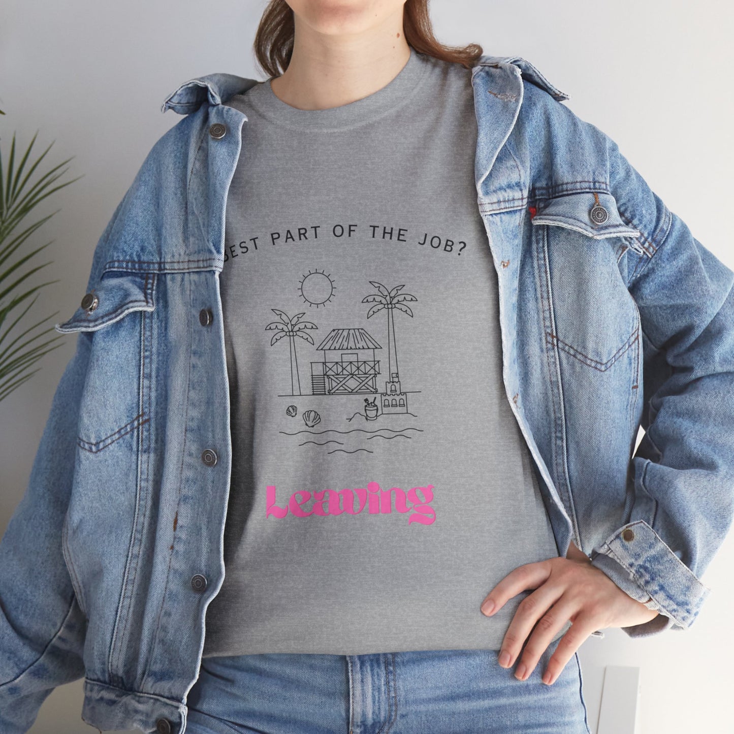 Best Part Office Humour Unisex Cotton Tee