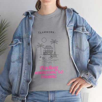 Teamwork Office Humour Unisex Cotton Tee