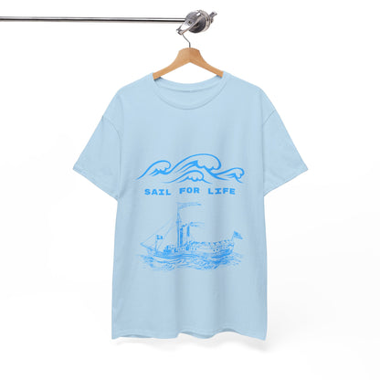 Sail for Life Casual Unisex Cotton Tee