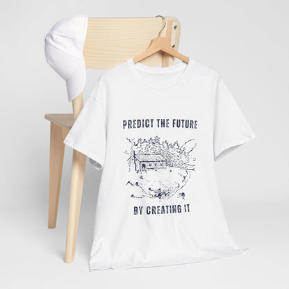 Predict The Future Inspirational Unisex Cotton Tee