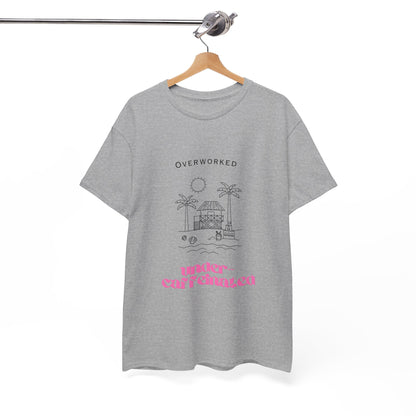 Overworked Office Humour Unisex Cotton Tee