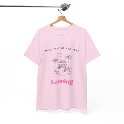 Best Part Office Humour Unisex Cotton Tee