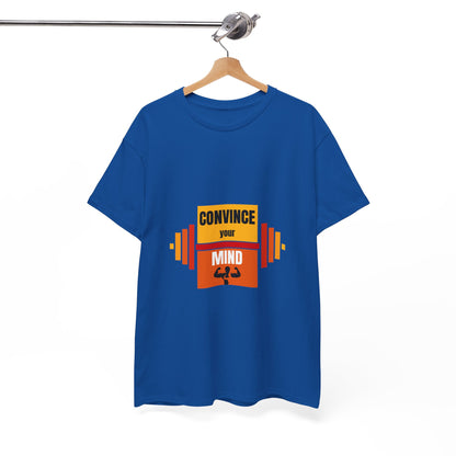 Convince your Mind Unisex Cotton Tee