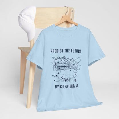 Predict The Future Inspirational Unisex Cotton Tee