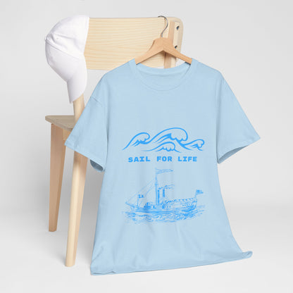 Sail for Life Casual Unisex Cotton Tee