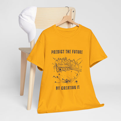 Predict The Future Inspirational Unisex Cotton Tee