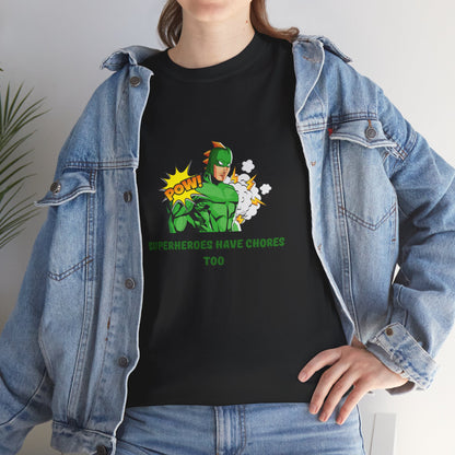 Superhero Style Chores Humour Unisex Cotton Tee