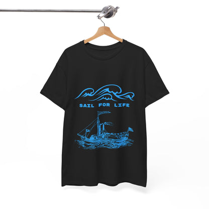 Sail for Life Casual Unisex Cotton Tee