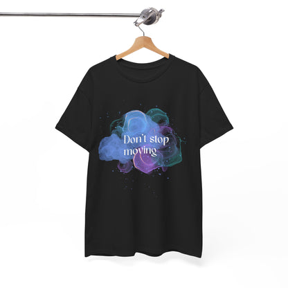 Don't Stop Inspirational Unisex Cotton Tee